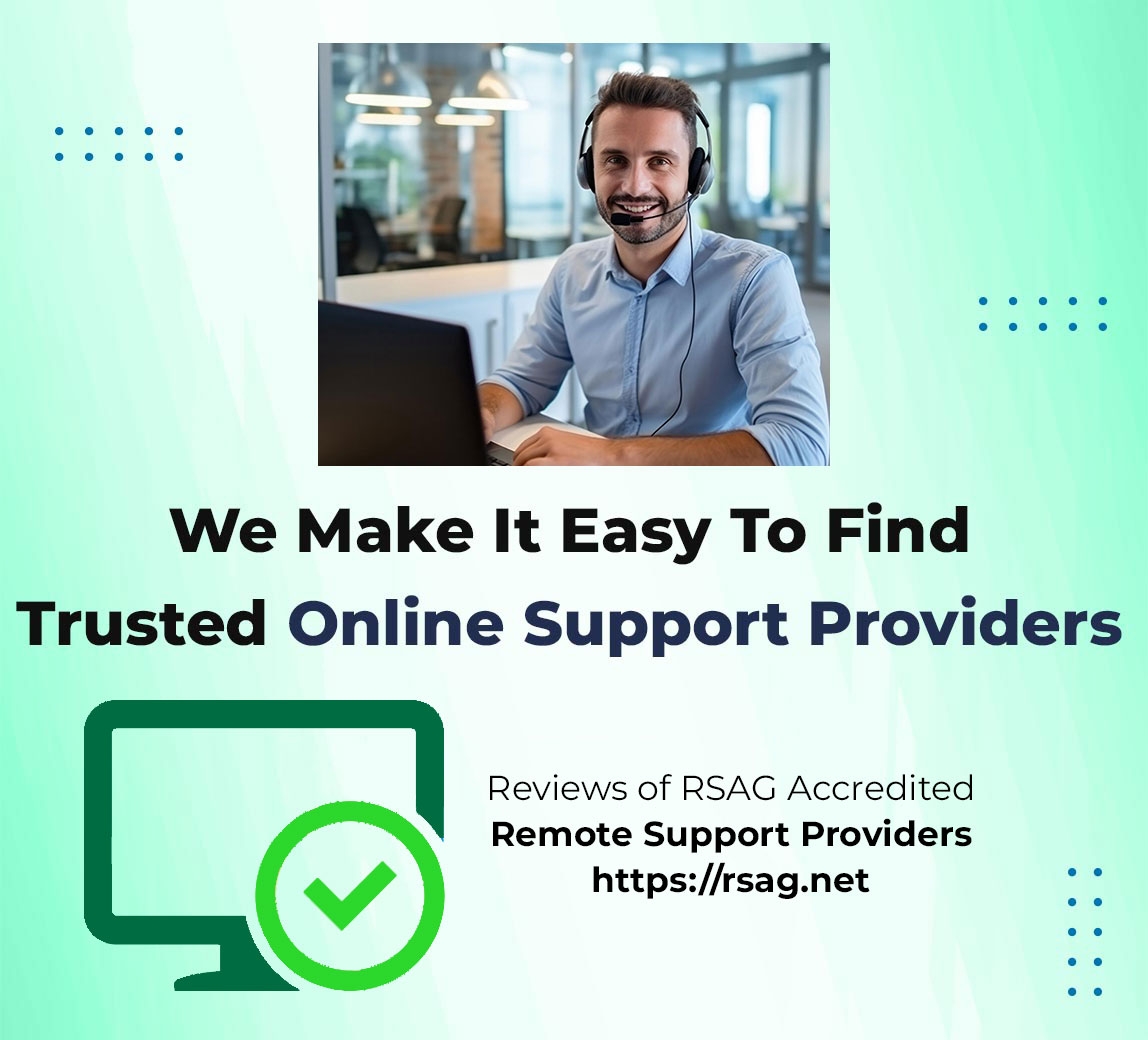 Homepage banner - We Make It Easy To Find Trusted Online Support Providers - Reviews of RSAG Accredited Remote Support Providers - rsag.net